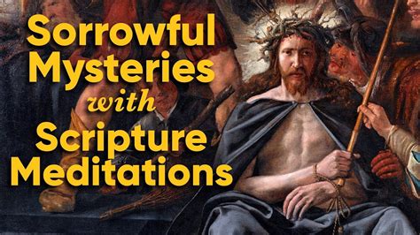 sorrowful mysteries youtube|youtube sorrowful mysteries with scripture.